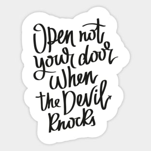 Open Not Your Door When the Devil Knocks Sticker